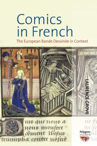 Comics in French: The European Bande Dessinee in Context: The European Bande Dessinée in Context (Polygons: Cultural Diversities and Intersections, Band 14)